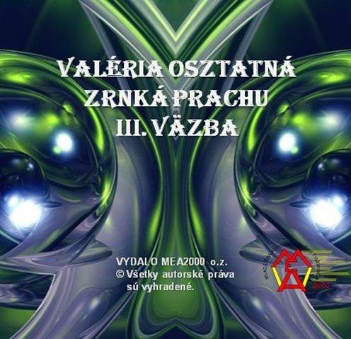 Popis: C:\Users\Kristian Kitlei\Documents\MEA2000\Produkt\ProductCD\Book\Osztatna\Uk�ky\Zrnka prachu III\OsztatnaNew.jpg